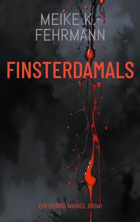 Kniha Finsterdamals Meike K.-Fehrmann
