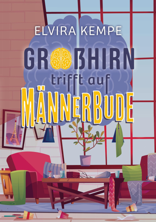 Kniha Großhirn trifft auf Männerbude Elvira Kempe