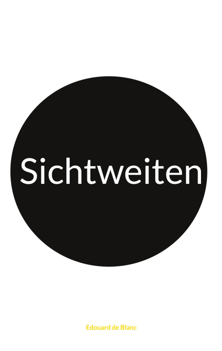Kniha Sichtweiten Edouard de Blanc