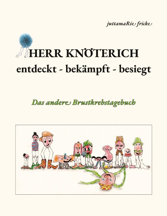 Kniha Herr Knöterich - entdeckt, bekämpft, besiegt 