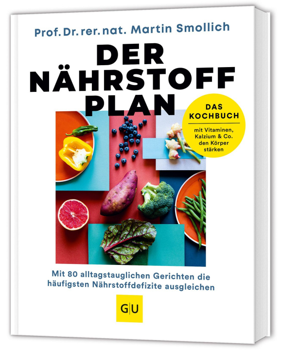Книга Der Nährstoff-Plan - Das Kochbuch Martin Smollich