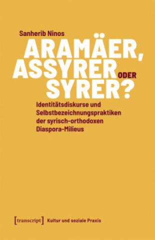 Kniha Aramäer, Assyrer oder Syrer? Sanherib Ninos