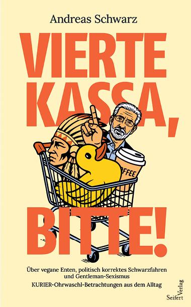 Kniha Vierte Kassa, bitte! Andreas Schwarz