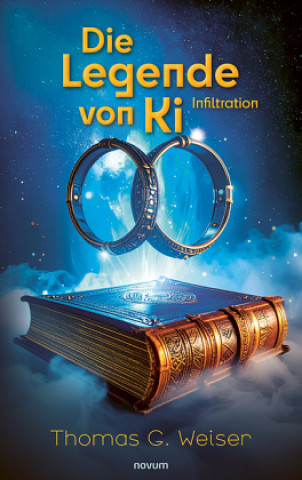 Kniha Die Legende von Ki Thomas G. Weiser