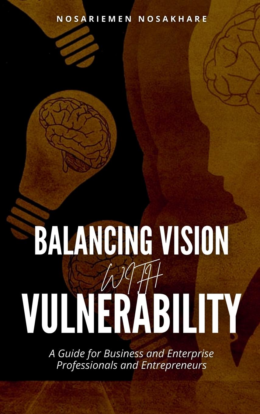 Kniha Balancing Vision with Vulnerability 