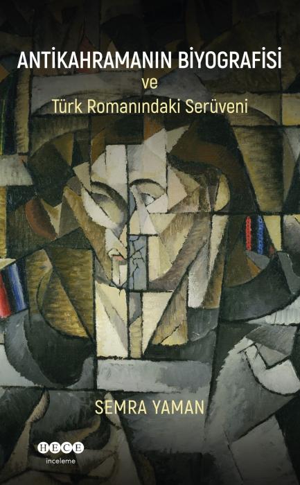 Kniha Antikahramanin Biyografisi ve Türk Romanindaki Serüveni 