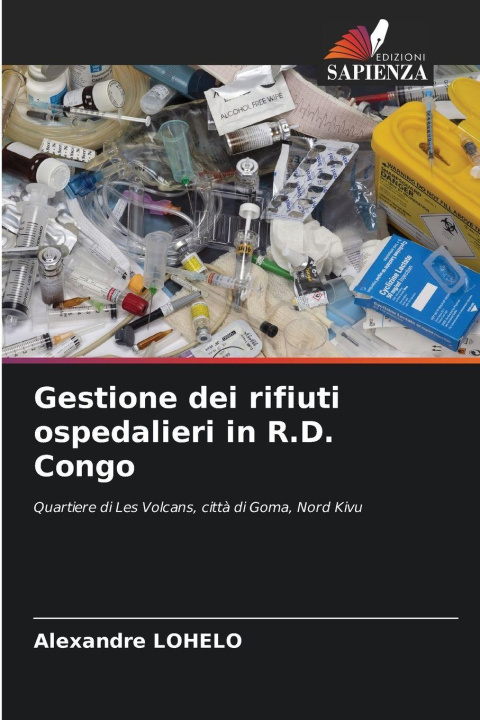 Kniha Gestione dei rifiuti ospedalieri in R.D. Congo Alexandre LOHELO