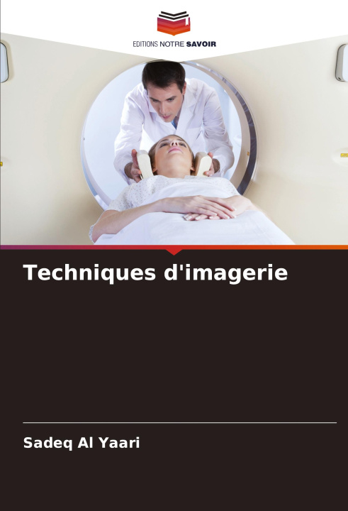 Kniha Techniques d'imagerie Sadeq Al Yaari