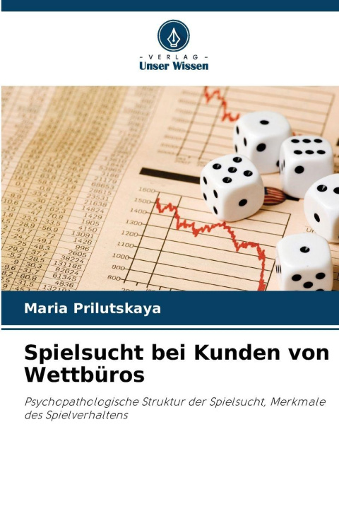 Kniha Spielsucht bei Kunden von Wettbüros Maria Prilutskaya