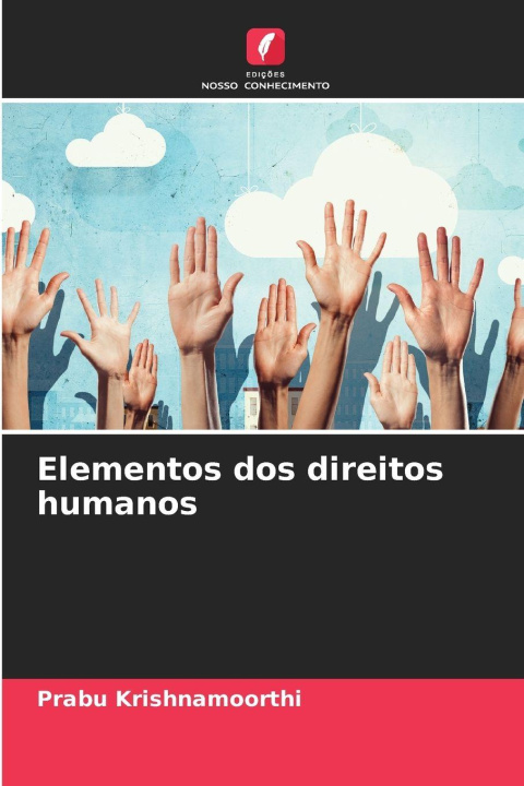 Kniha Elementos dos direitos humanos Prabu Krishnamoorthi