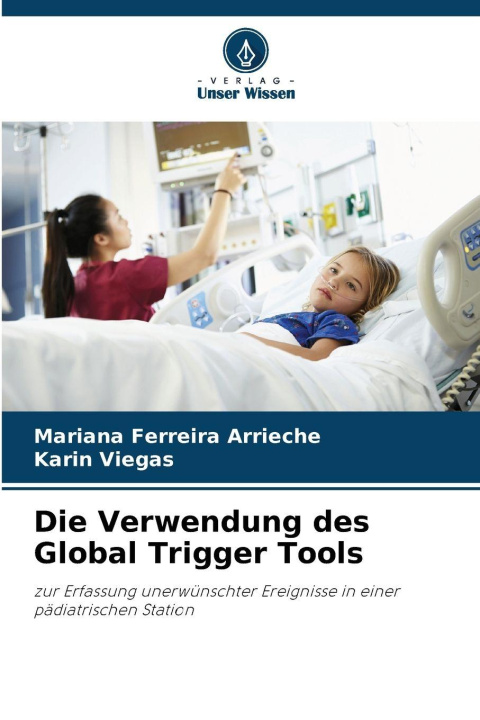 Kniha Die Verwendung des Global Trigger Tools Karin Viegas