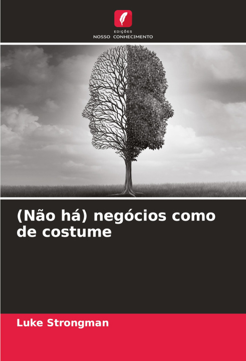 Kniha (Não há) negócios como de costume Luke Strongman