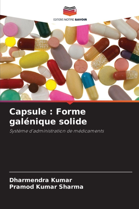 Kniha Capsule : Forme galénique solide Pramod Kumar Sharma