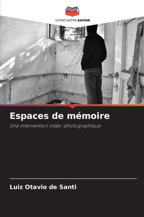 Kniha Espaces de mémoire Luiz Otavio de Santi