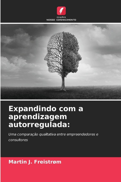 Книга Expandindo com a aprendizagem autorregulada: Martin J. Freistrøm