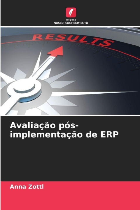 Книга Avaliação pós-implementação de ERP Anna Zottl