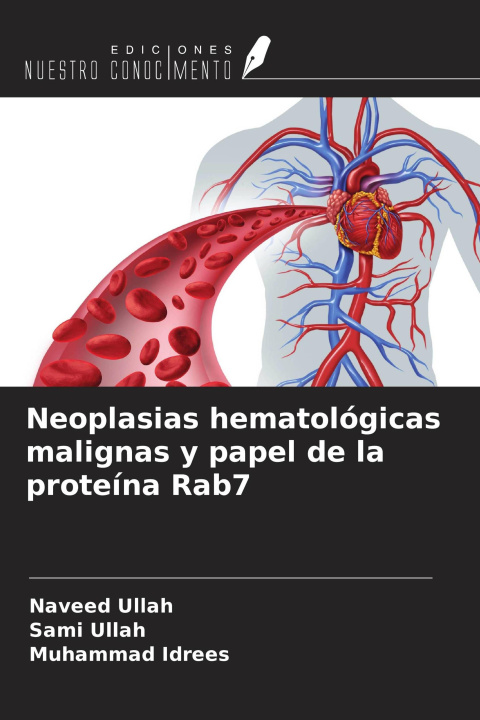 Kniha Neoplasias hematológicas malignas y papel de la proteína Rab7 Sami Ullah