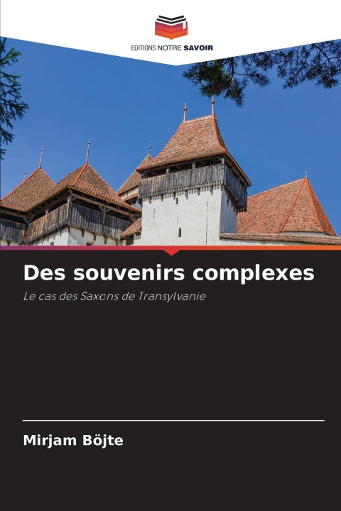 Kniha Des souvenirs complexes Mirjam Böjte