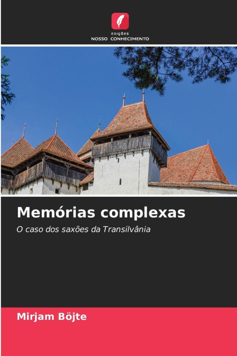 Kniha Memórias complexas Mirjam Böjte