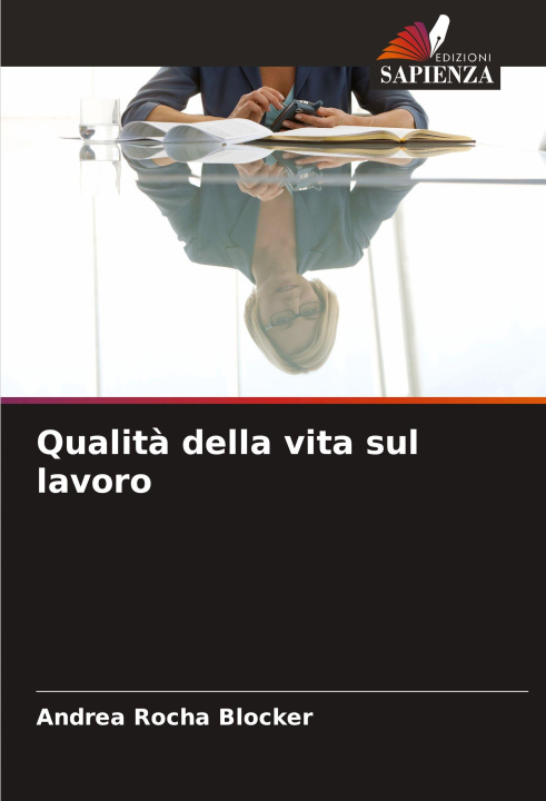 Knjiga Qualità della vita sul lavoro Andrea Rocha Blocker