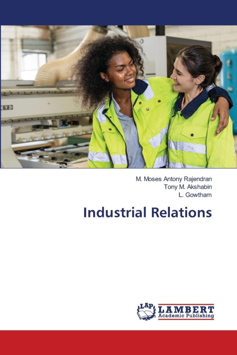 Boek Industrial Relations Tony M. Akshabin
