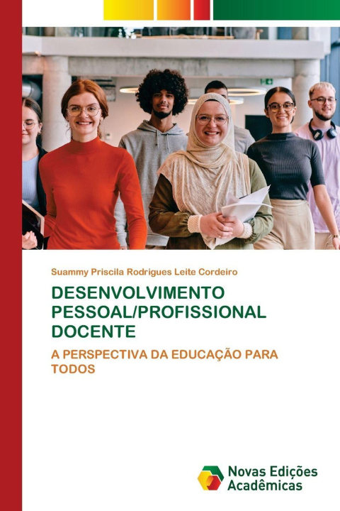 Kniha DESENVOLVIMENTO PESSOAL/PROFISSIONAL DOCENTE Suammy Pris... Rodrigues Leite Cordeiro
