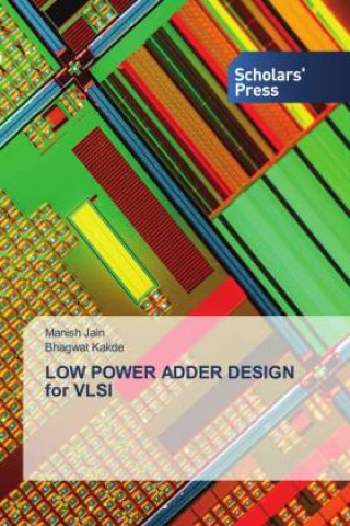 Kniha LOW POWER ADDER DESIGN for VLSI Bhagwat Kakde