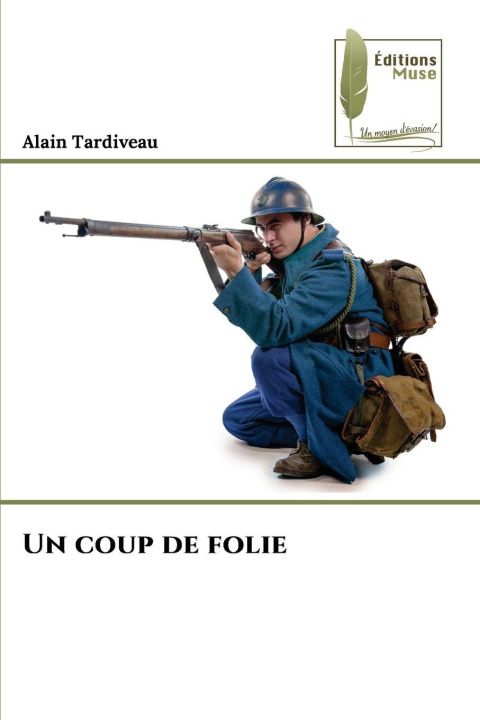 Kniha Un coup de folie Alain Tardiveau