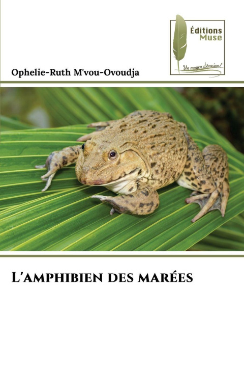 Книга L'amphibien des marées Ophelie-Ruth M'vou-Ovoudja