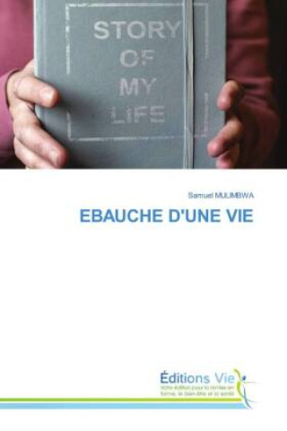 Kniha EBAUCHE D'UNE VIE Samuel MULIMBWA