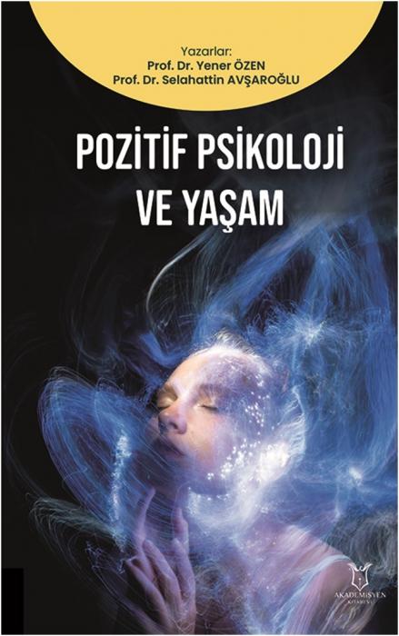 Kniha Pozitif Psikoloji ve Yasam Selahattin Avsaroglu