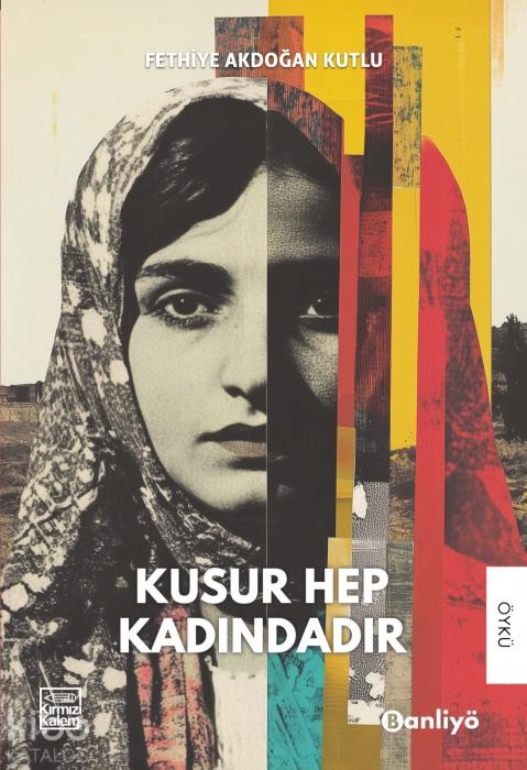 Книга Kusur Hep Kadindadir 