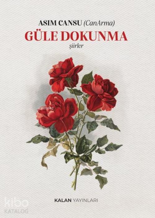 Kniha Güle Dokunma 