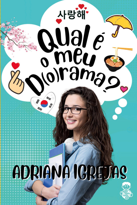 Kniha Qual é o meu dorama? Adriana Igrejas