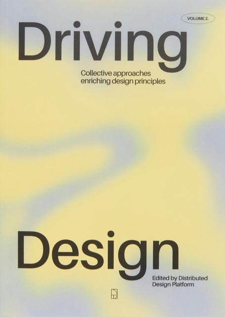 Книга Driving Design Vol. II Distributed Design Platform