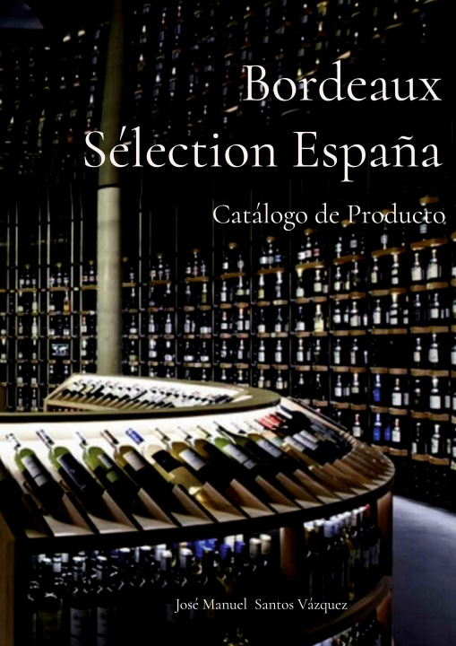 Kniha Bordeaux Sélection España 