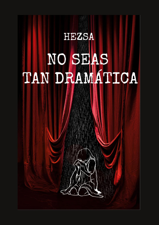 Kniha No seas tan dramática Hezsa -