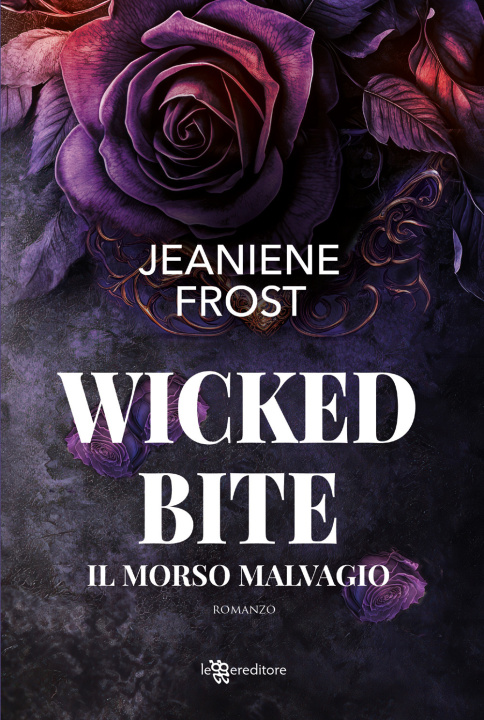 Kniha Wicked bite. Il morso malvagio Jeaniene Frost