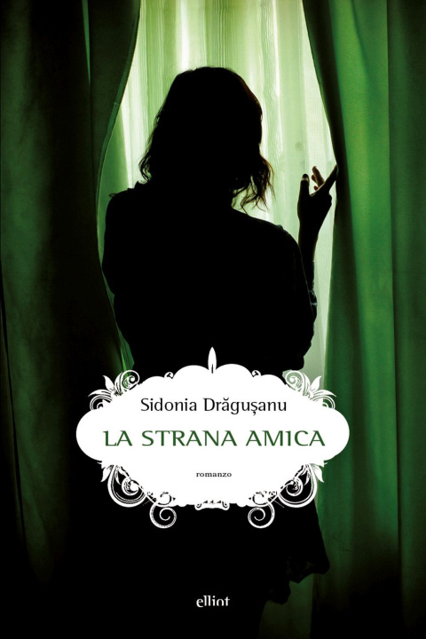 Libro strana amica Sidonia Dragusanu