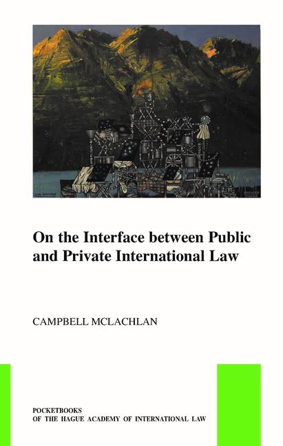 Kniha On the Interface Between Public and Private Interna4onal Law 