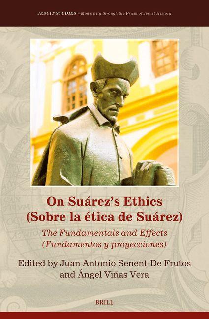 Kniha On Suárez's Ethics (Sobre La Ética de Suárez): Ángel Viñas Vera