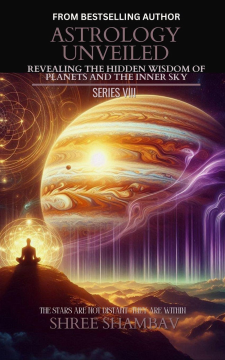 Kniha Astrology Unveiled Shree Shambav