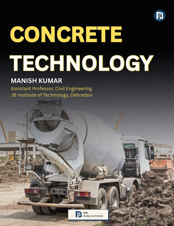 Kniha CONCRETE TECHNOLOGY Manish Kumar