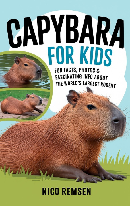 Libro Capybara for Kids Nico Remsen