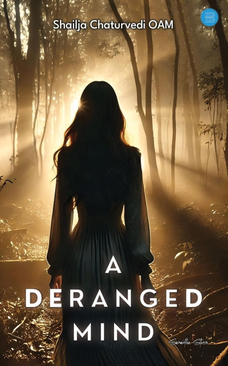 Kniha A Deranged Mind Shailja Chaturvedi Oam