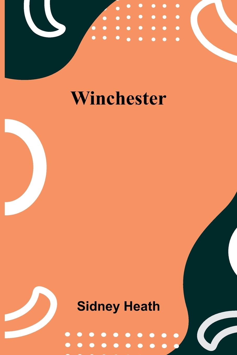 Book Winchester Sidney Heath