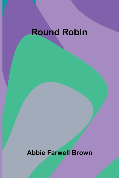 Kniha Round Robin Abbie Farwell Brown