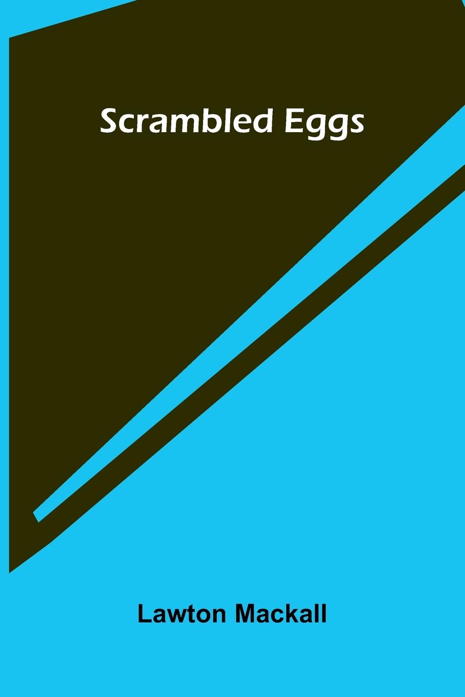 Kniha Scrambled eggs Lawton Mackall