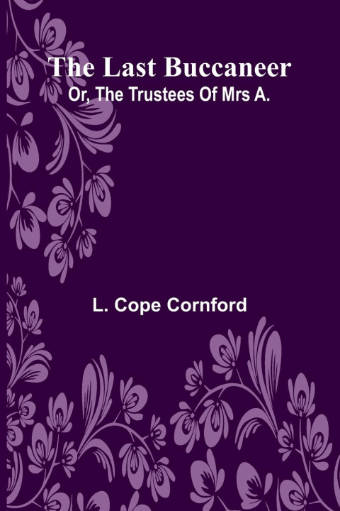 Kniha The last buccaneer L. Cope Cornford