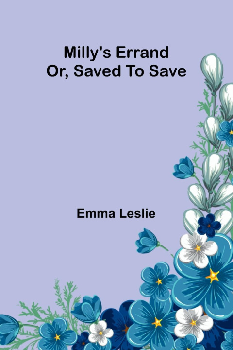 Kniha Milly's errand Emma Leslie